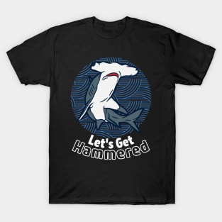 Let's Get Hammered! T-Shirt